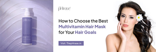How to Choose the Best Multivitamin Hair Mask for Your Hair Goals