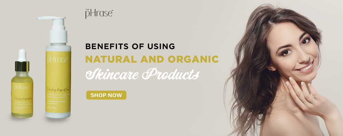 Benefits of Using Natural and Organic Skincare Products